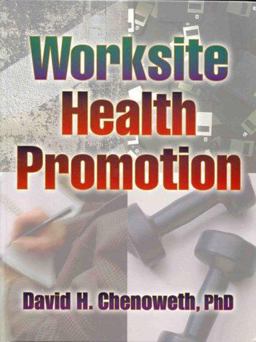 Worksite Health Promotion  9780880115421 Front Cover