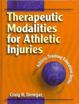 Therapeutic Modalities for Athletic Training 1st 9780880118385 Front Cover
