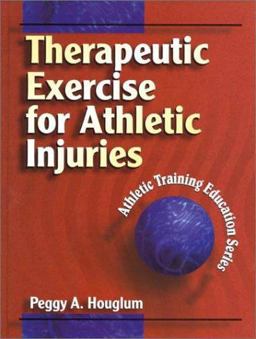 Therapeutic Exercise for Athletic Injuries  9780880118439 Front Cover