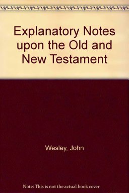 Explanatory Notes upon the Old Testament