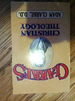 Clarke's Christian Theology