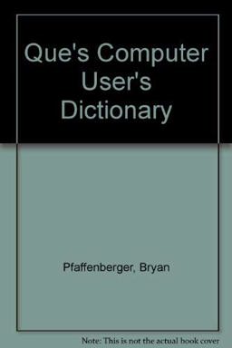 Que's Computer User's Dictionary