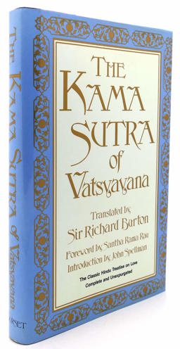 The Kama Sutra of Vatsyayana The Kama Sutra of Vatsyayana