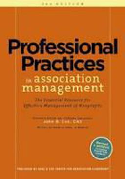 Professional Practices in Association Management Professional Practices in Association Management
