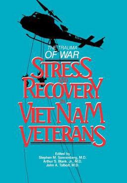 Trauma of War - Stress and Recovery in Vietnam Veterans  9780880480482 Front Cover