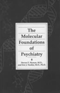 Molecular Foundations of Psychiatry  9780880483537 Front Cover