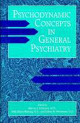 Psychodynamic Concepts in General Psychiatry 1st 1995 9780880485364 Front Cover