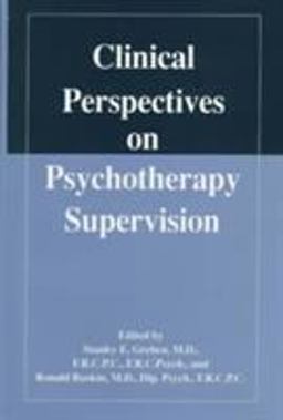 Clinical Perspectives on Psychotherapy Supervision  9780880485524 Front Cover