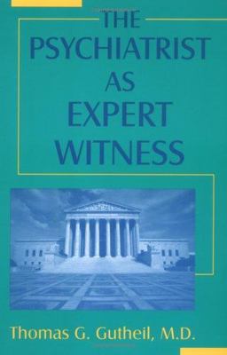 Psychiatrist As an Expert Witness  9780880487634 Front Cover