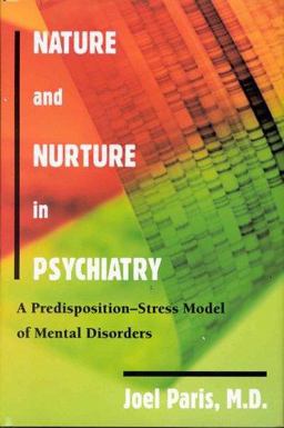 Nature and Nurture in Psychiatry