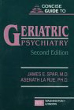 Concise Guide to Geriatric Psychiatry 2nd 9780880487962 Front Cover
