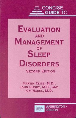 Concise Guide to Evaluation and Management of Sleep Disorders 2nd 9780880489065 Front Cover