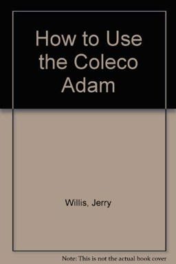 How to Use the Coleco Adam
