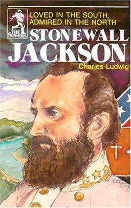 Stonewall Jackson Loved in the South, Admired in the North  9780880621571 Front Cover