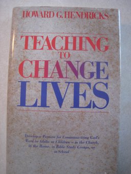 Teaching to Change Lives Seven Laws of the Teacher  9780880701983 Front Cover