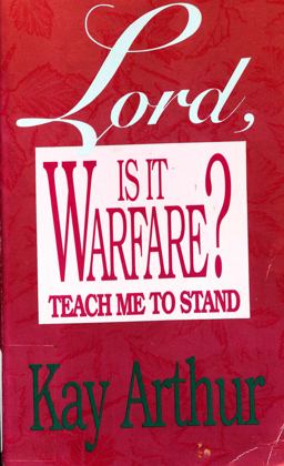 Lord, Is It Warfare?