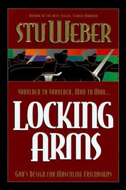 Locking Arms : Strength in Character through Friendships  9780880707220 Front Cover
