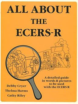 All about the ECERS-R All about the ECERS-R