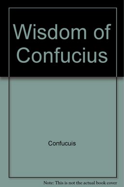 The Wisdom of Confucius