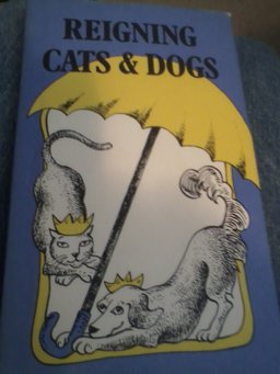 Reigning Cats and Dogs