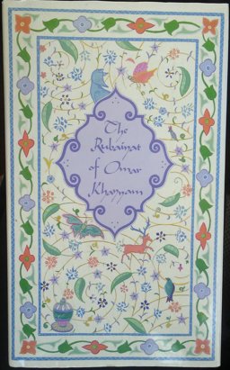 Rubaiyat of Omar Khayyam Rubaiyat of Omar Khayyam