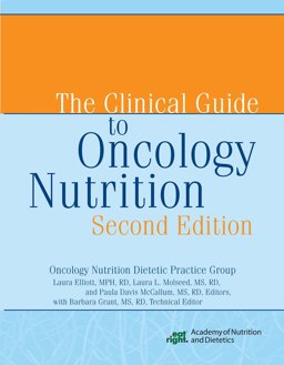 Clinical Guide to Oncology Nutrition 2nd 9780880913393 Front Cover