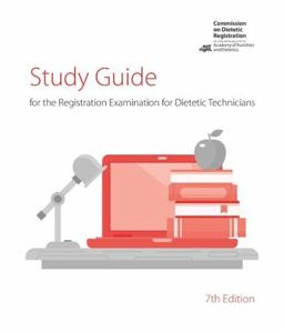 Study Guide for the Registration Examination for Dietetic Technicians 7th 2017 9780880919715 Front Cover