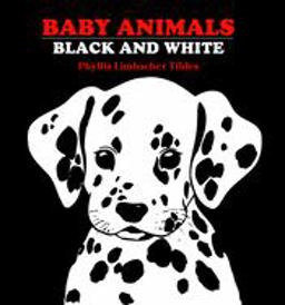 Baby Animals Black and White  9780881063134 Front Cover
