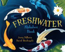 The Freshwater Alphabet Book The Freshwater Alphabet Book
