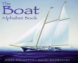 The Boat Alphabet Book The Boat Alphabet Book