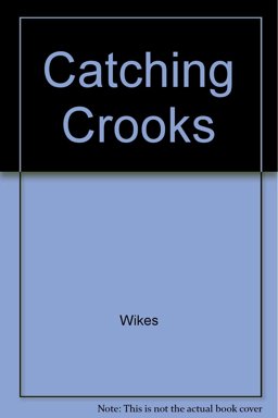 Catching Crooks