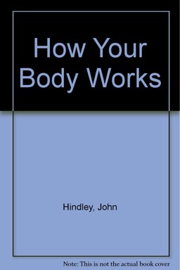 How Your Body Works