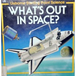 What's Out in Space?