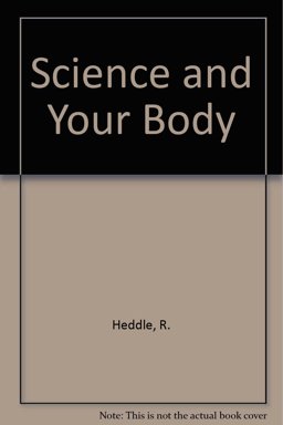 Science and Your Body