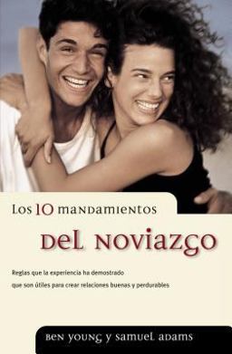 Los 10 Mandamientos Del Noviazgo