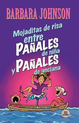 Mojaditas de Risa Entre Pañales de niña y Pañales de Anciana