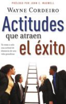 Actitudes Que Atraen el Exito