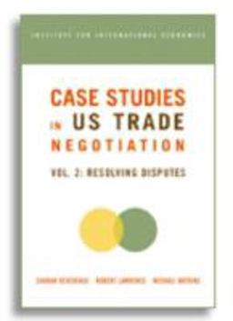 Case Studies in US Trade Negotiation