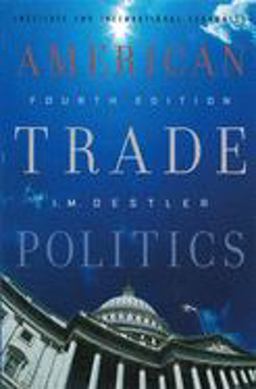American Trade Politics 4th 9780881323825 Front Cover