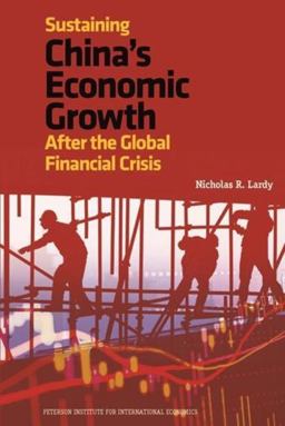 Sustaining China's Economic Growth After the Global Financial Crisis  9780881326260 Front Cover
