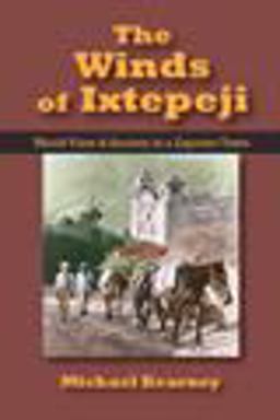 Winds of Ixtepeji World View and Society in a Zapotec Town  9780881332100 Front Cover