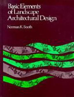Basic Elements of Landscape Architectural Design  9780881334784 Front Cover