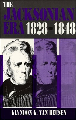 Jacksonian Era, 1828-1848  9780881336764 Front Cover
