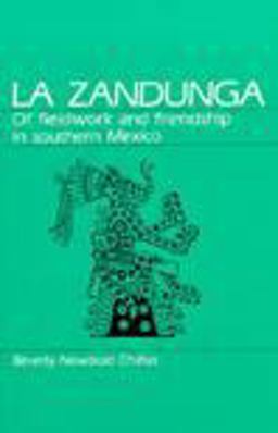 Zandunga Of Fieldwork and Friendship in Southern Mexico  9780881336801 Front Cover