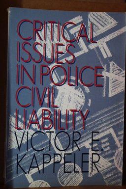 Critical Issues in Police Civil Liability
