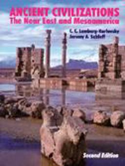 Ancient Civilizations The near East and Mesoamerica 2nd 9780881338348 Front Cover