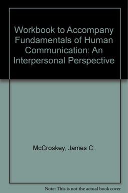 Workbook to Accompany Fundamentals of Human Communication