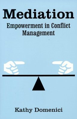 Mediation : Empowerment in Conflict Management 1st 1996 9780881338942 Front Cover