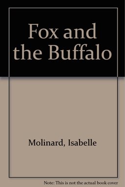 The Fox and the Buffalo