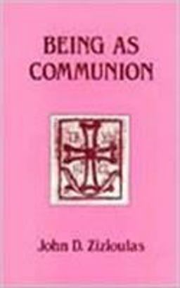 Being As Communion Studies in Personhood and the Church  9780881410297 Front Cover